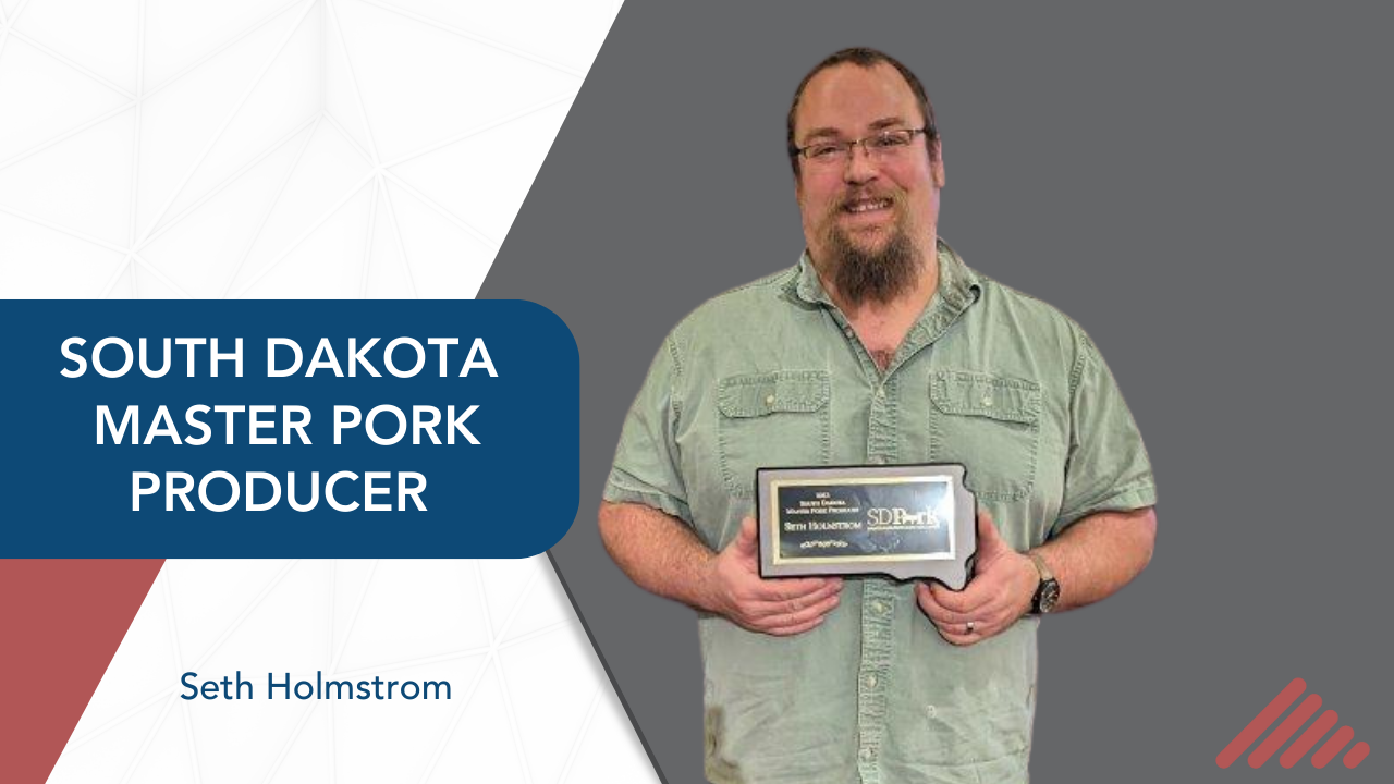 Seth Holmstrom: A South Dakota Master Pork Producer